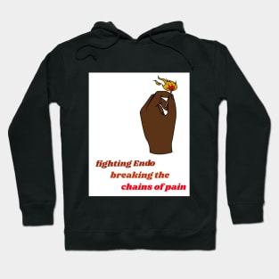 fighting Endo, breaking the chains of pain Hoodie